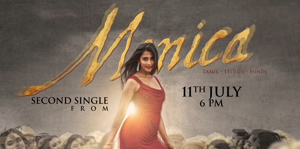 Promotional poster for the second single "Monica," featuring a woman in a red dress, with release details in Tamil, Telugu, and Hindi on July 11th at 6 PM.